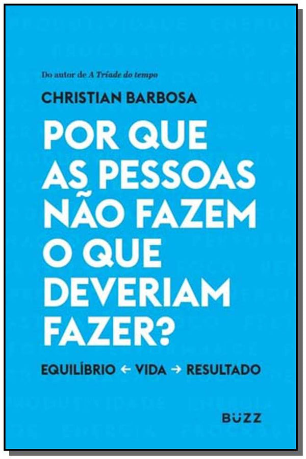Capa do livro Por que as P. Nao Fazem o que Deveriam Fazer?, de Christian Barbosa