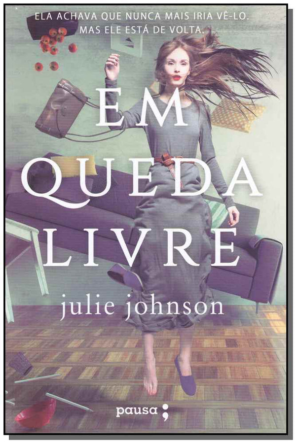 Capa do livro Em Queda Livre, de Julie Johnson