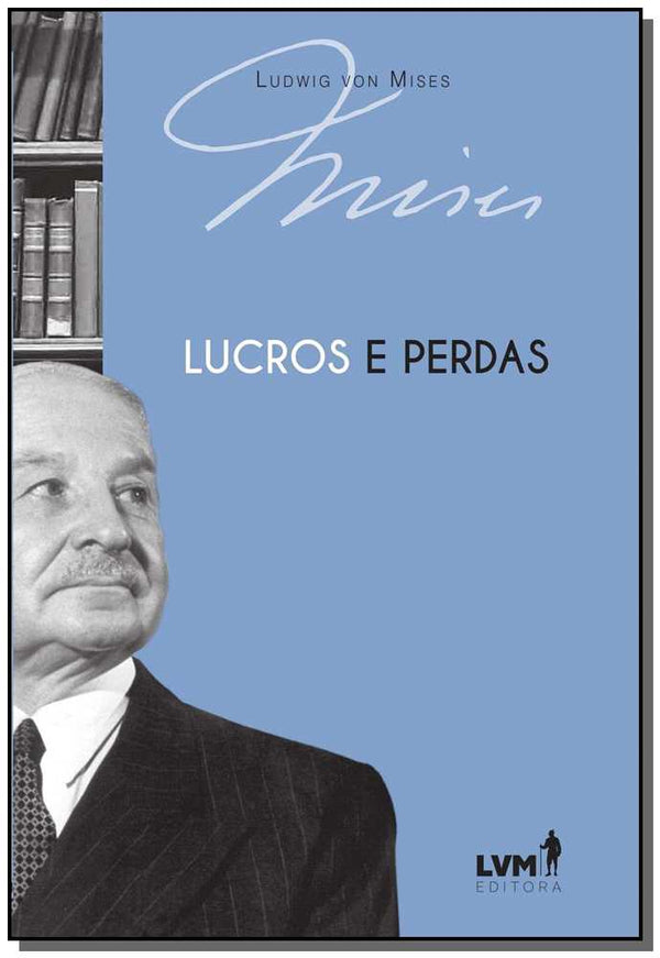 Capa do livro Lucros e Perdas, de Ludwing Von Mises