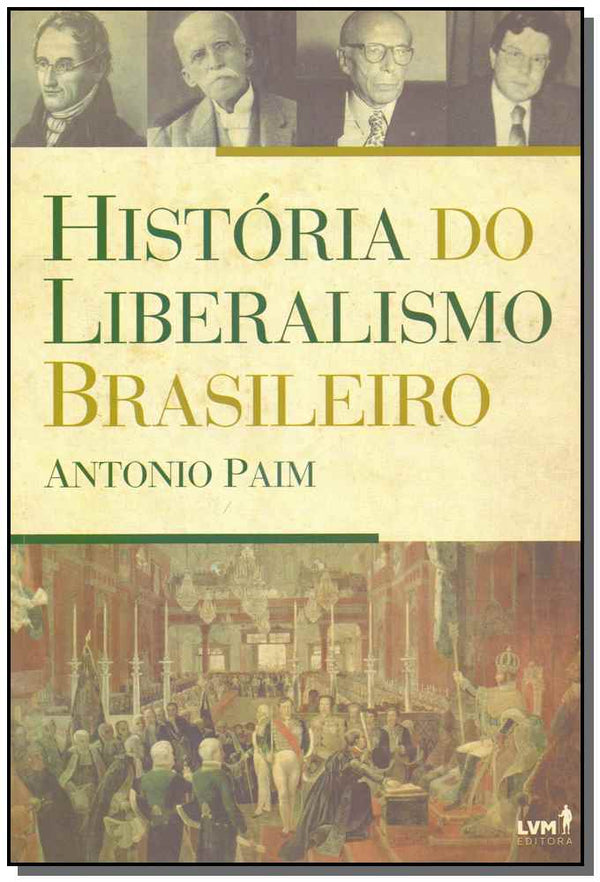 Capa do livro História do Liberalismo Brasileiro - 02ed/18, de Antonio Paim