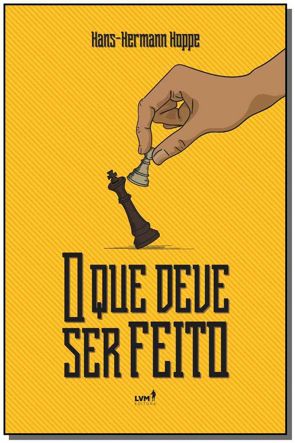 Capa do livro Que Deve Ser Feito, o - Bolso, de Hans-Hermann Hoppe
