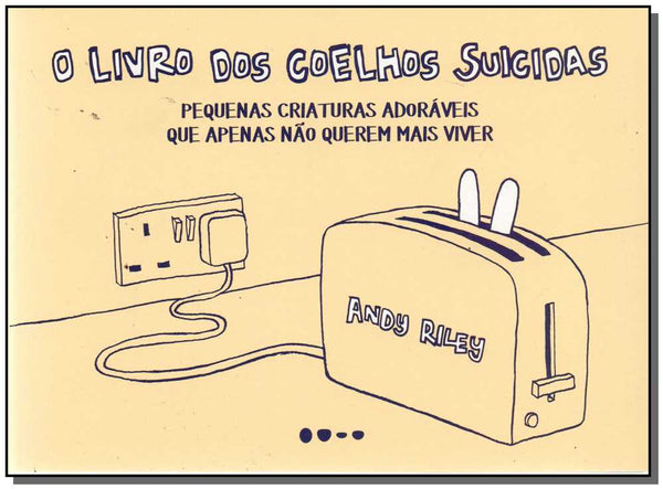 Capa do livro Livro dos Coelhos Suicidas, o, de Andy Riley