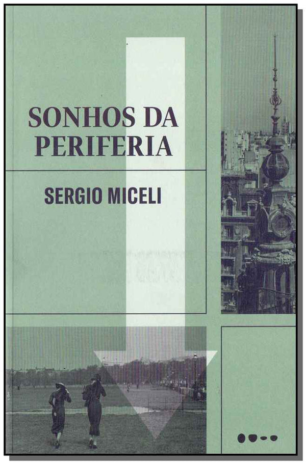 Capa do livro Sonhos da Periferia, de Sergio Miceli