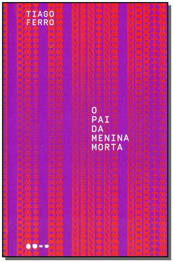 Capa do livro Pai da Menina Morta, o, de Thiago Ferro