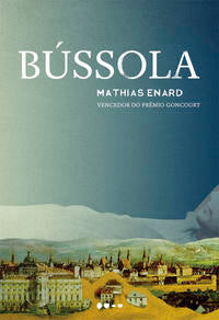 Capa do livro Bússola, de Mathias Enard