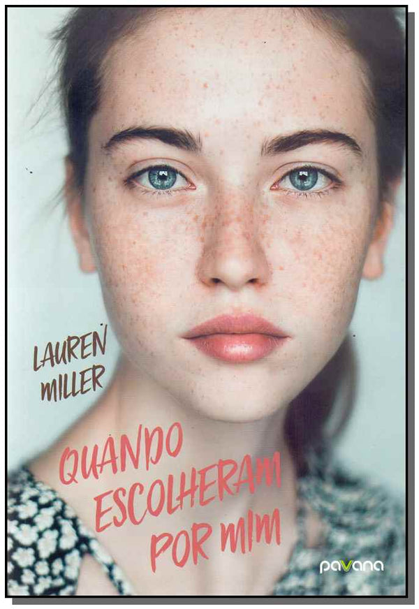 Capa do livro Quando Escolheram por Mim, de Lauren Miller