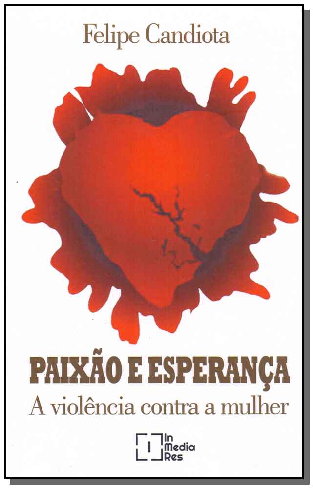 Paixão e Esperança - A Violência Contra a Mulher