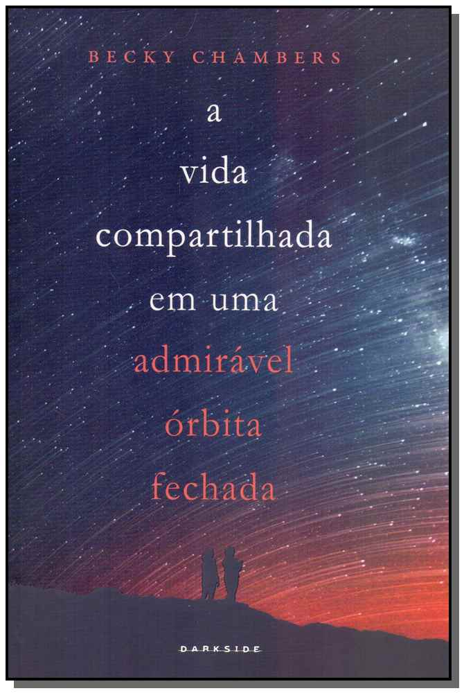 A Vida Compartilhada em uma Admirável Órbita Fechada