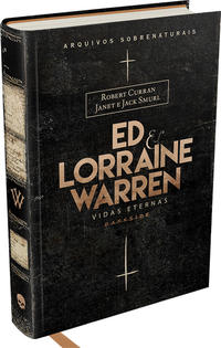 Capa do livro Ed & Lorraine Warren: Vidas Eternas, de Robert Curran