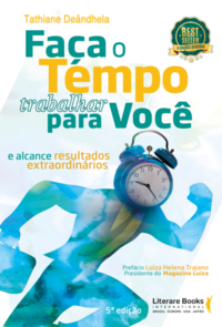 Faça o Tempo Trabalhar para Vocêxe Alcance Resultados Extraordinários