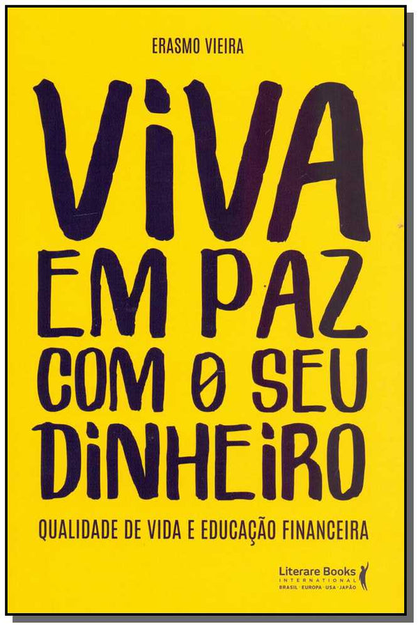 Capa do livro Viva em Paz com o Seu Dinheiroxqualidade de Vida e Educação Financeira, de Erasmo Vieira