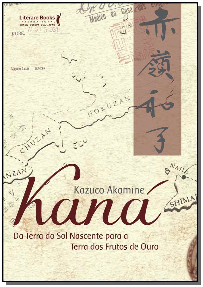 Kanáxda Terra do Sol Nascente para a Terra dos Frutos de Ouro