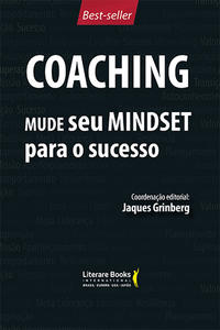 Coaching - Mude Seu Mindset para o Sucesso - Volume 1
