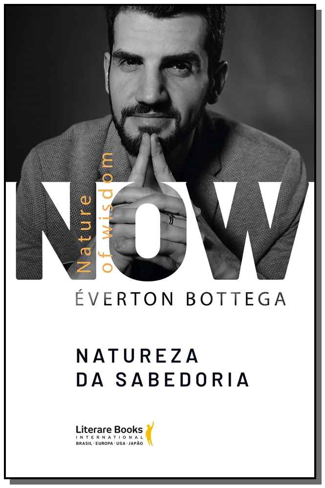 Now - Nature Of Wisdomxnatureza da Sabedoria