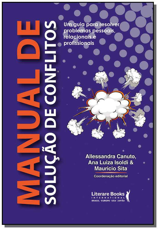 Capa do livro Manual de Solução de Conflitosxum Guia para Resolver Problemas Pessoais, Relacionais e Profissionais, de Canuto; Isoldi; Sita