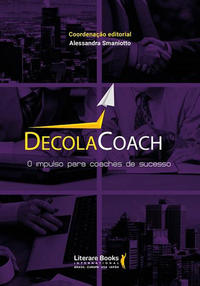 Capa do livro Decola Coachxo Impulso para Coaches de Sucesso, de Alessandra Smaniotto