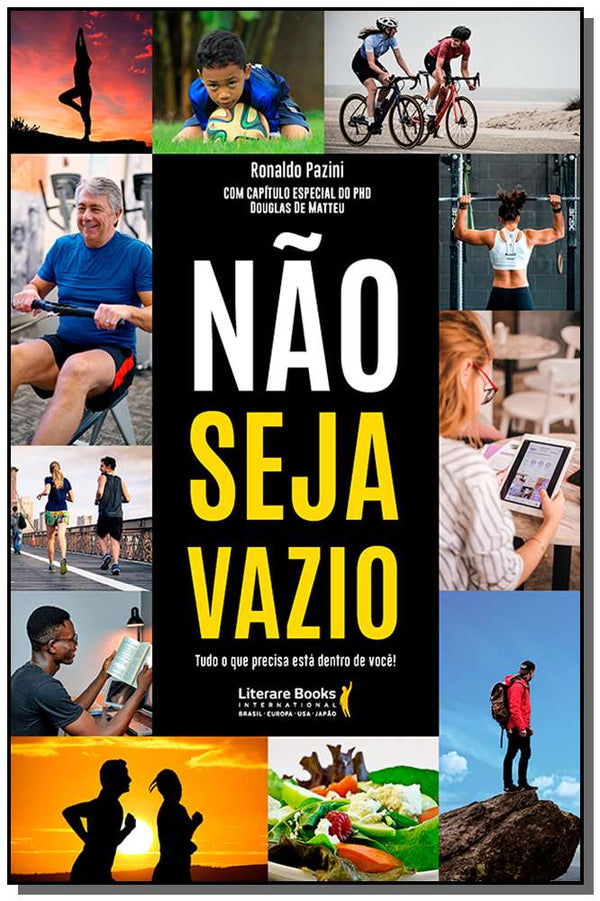 Capa do livro Não Seja Vazioxtudo o que Precisa Está Dentro de Você!, de Ronaldo Pazini, Douglas de Matteu