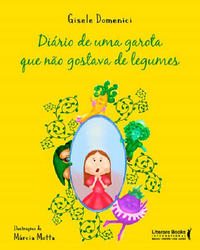 Capa do livro Diário de uma Garota que Não Gostava de Legumes, de Gisele Domenici