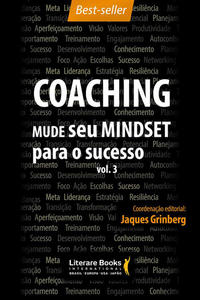 Coaching – Mude Seu Mindset para o Sucesso - Volume 3