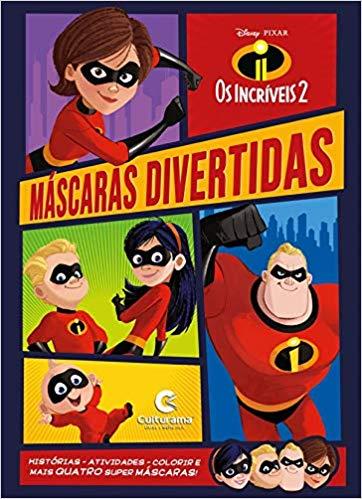 Capa do livro Máscaras Divertidas os Incríveis 2, de Culturama