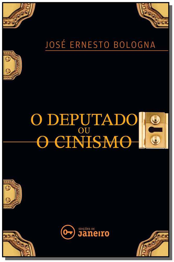 Capa do livro Deputado ou o Cinismo, o, de Jose Ernesto Bologna