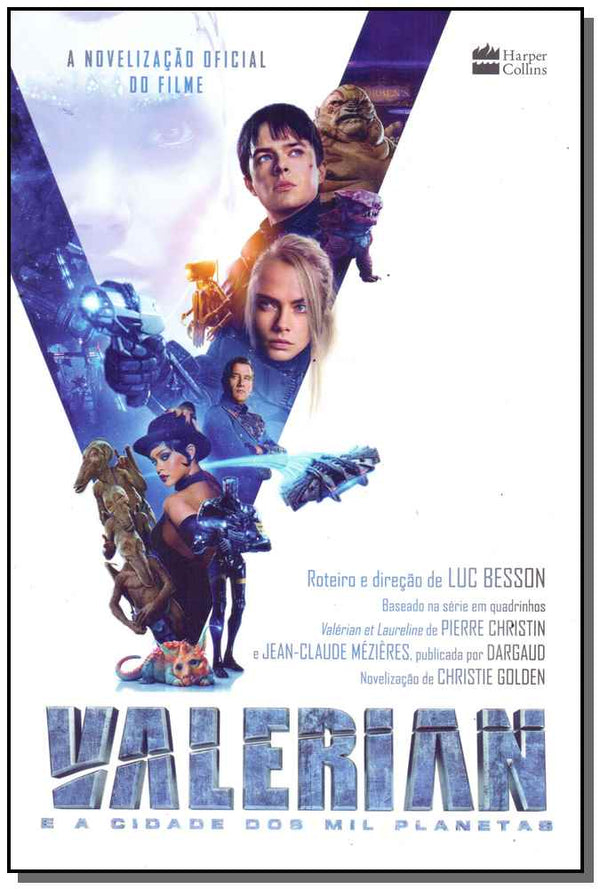 Capa do livro Valerian e a Cidade dos Mil Planetas, de Christie Golden