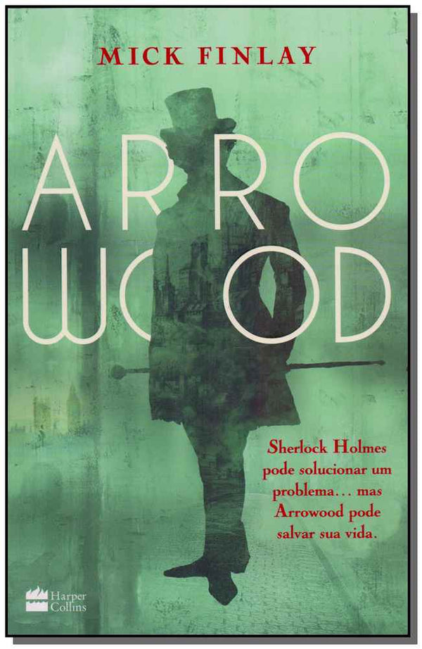 Capa do livro Arrowood, de Mick Finlay
