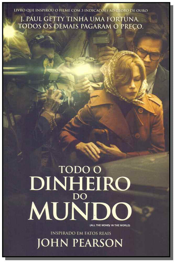 Capa do livro Todo Dinheiro do Mundo, de John Pearson