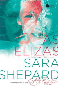Capa do livro Elizas, as, de Sara Shepard