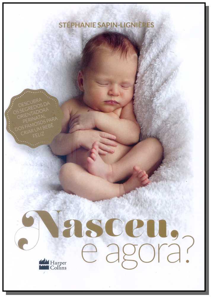 Nasceu, e Agora?
