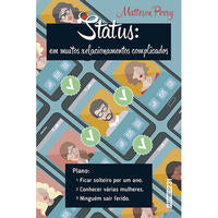 Capa do livro Status: Em Muitos Relacionamentos Complicados - Uma Biografia sobre Coração Partido, Ficadas, Amor e, de Matterson Perry