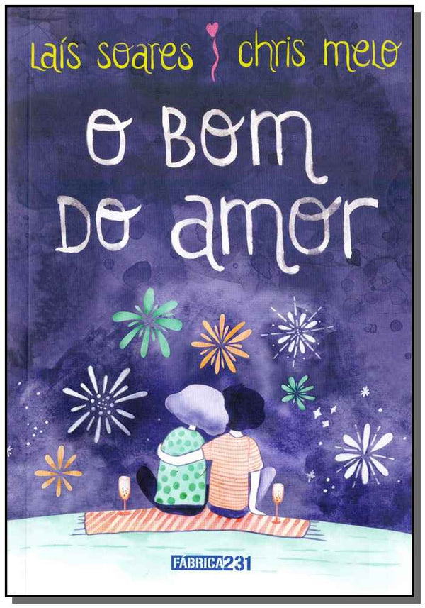 Capa do livro Bom do Amor, o, de Lais / Melo, Chris Soares
