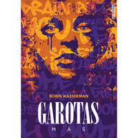 Capa do livro Garotas Más, de Robun Wasserman