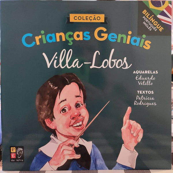 Capa do livro Crianças Geniais - Villa-Lobos, de Patricia Rodrigues