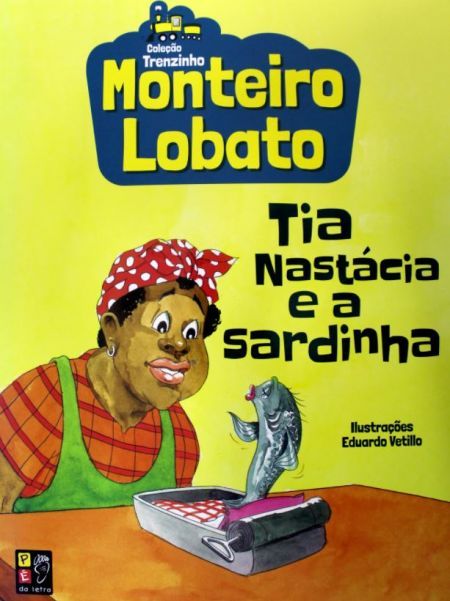 Monteiro Lobato - Tia Anastacia e a Sardinha (Tren