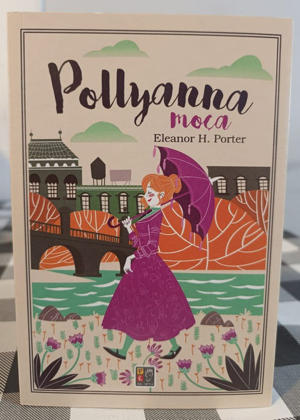 Capa do livro Pollyanna Moça - (Pé da Letra), de Editora Pe na Letra
