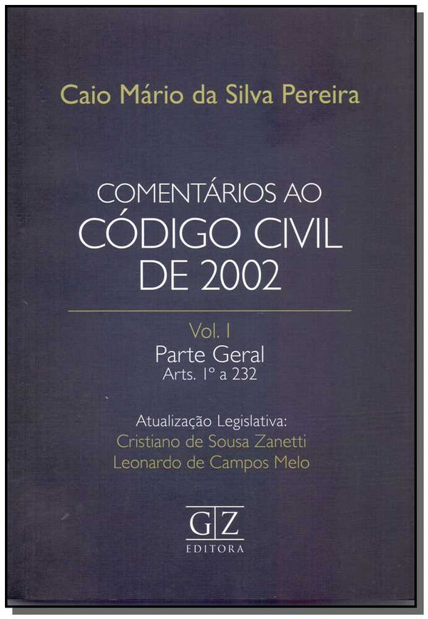 Capa do livro Comentários ao Código Civil de 2002 - Vol.01 - 01ed/17, de Caio Mario da Silva Pereira