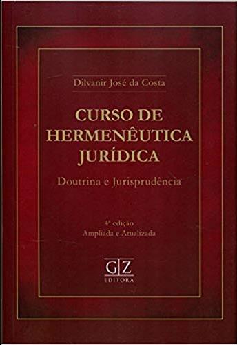 Curso de Hermenêutica Jurídica - 04ed/17