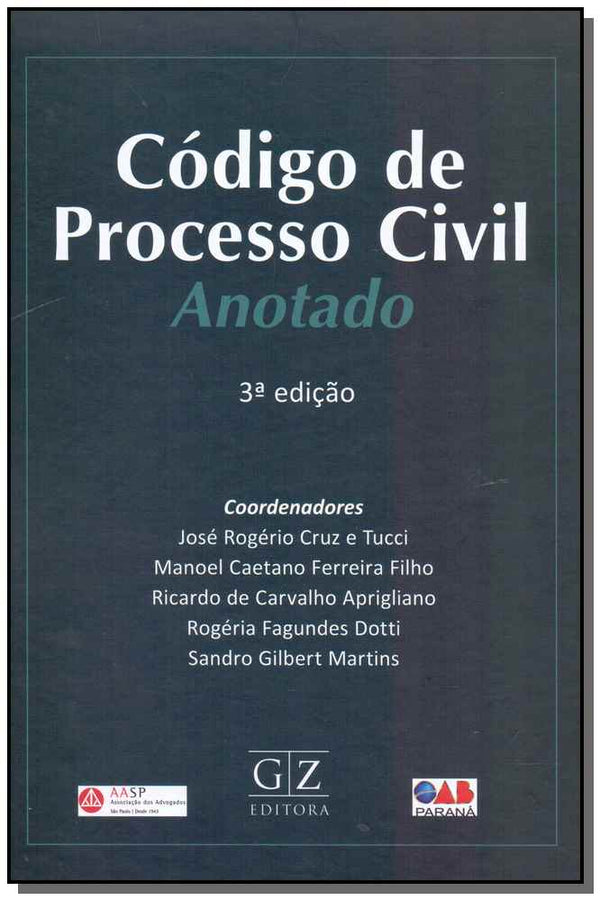 Capa do livro Cóigo de Processo Civil - Anotado - 03ed/18, de Tucci ; Ferreira Filho ; Aprigliano ; Dotti