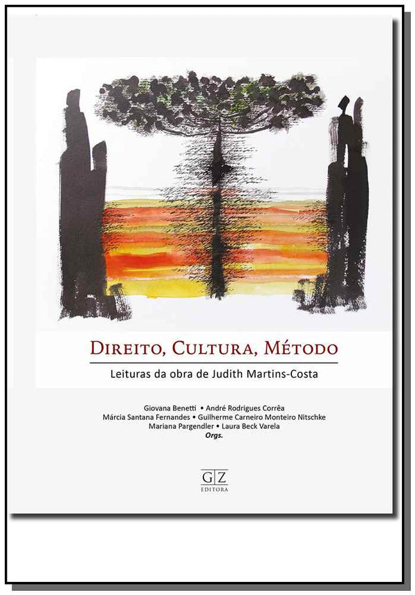 Capa do livro Direito, Cultura, Método - Leituras da Obra de Judith Martins-Costa, de Alves; Avila;benetti; Branco; Costalunga