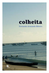 Capa do livro Colheita, de Fernando Armando Ribeiro
