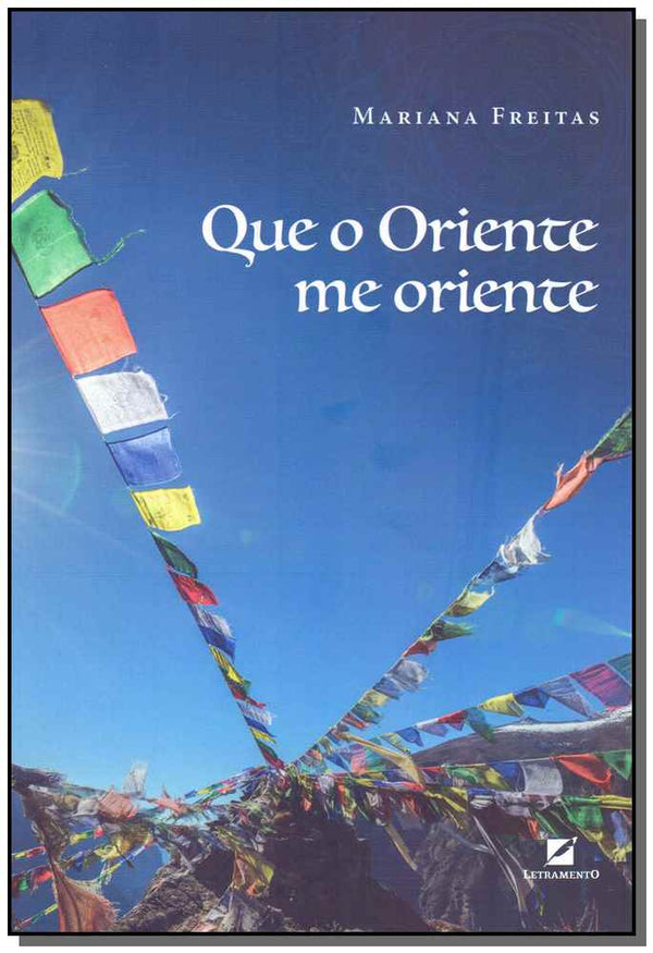 Capa do livro Que o Oriente Me Oriente, de Mariana Freitas