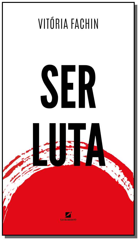 Capa do livro Ser Luta, de Vitoria Fachin
