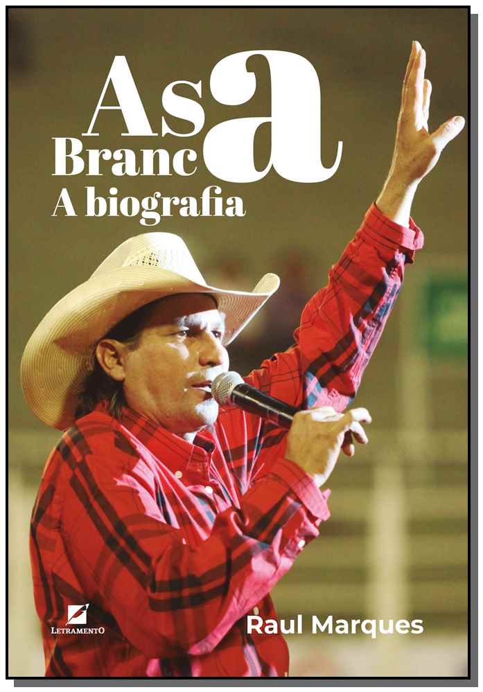 Asa Branca - A Biografia