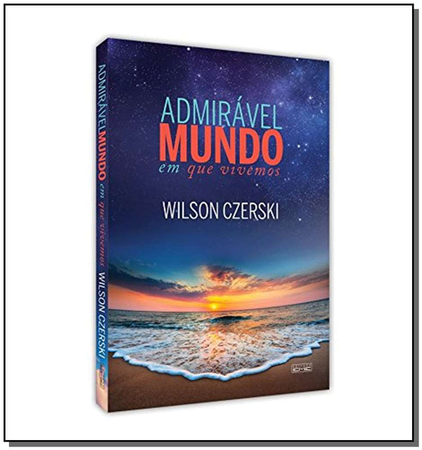 Capa do livro Admirável Mundo em que Vivemos, de Wilson Czerski
