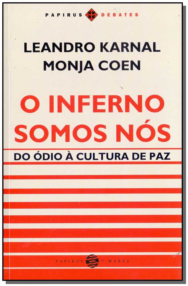 Inferno Somos Nós, o