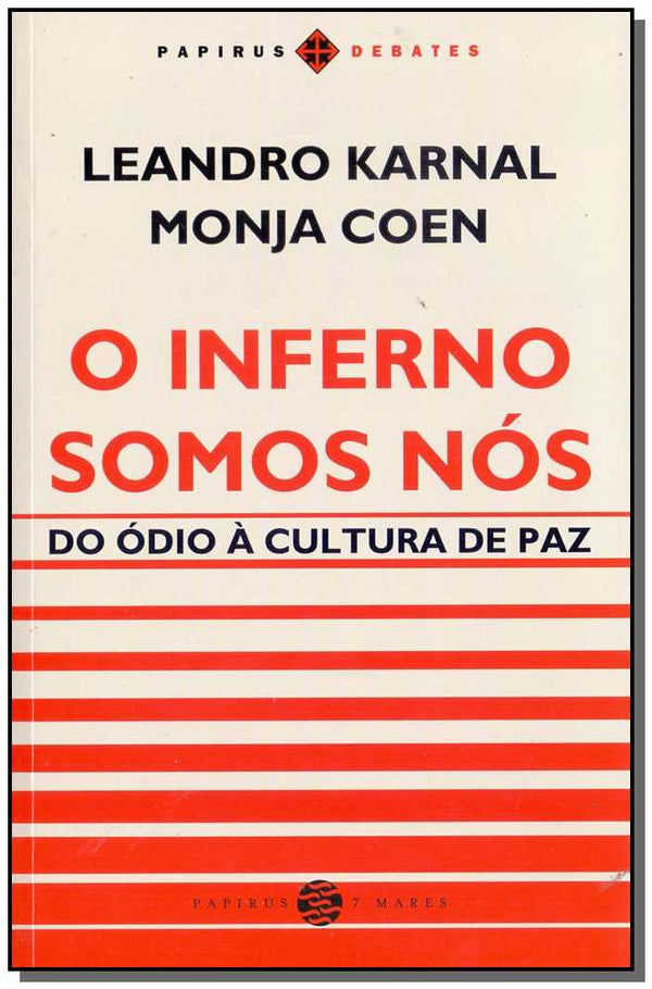 Capa do livro Inferno Somos Nós, o, de Leando Karnal, Monja Coen