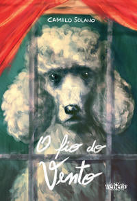 Capa do livro Fio do Vento, o, de Camilo Solano