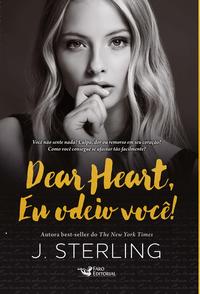 Dear Heart - Eu Odeio Você!