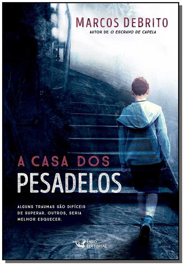 Capa do livro A Casa dos Pesadelos, de Marcos Debrito